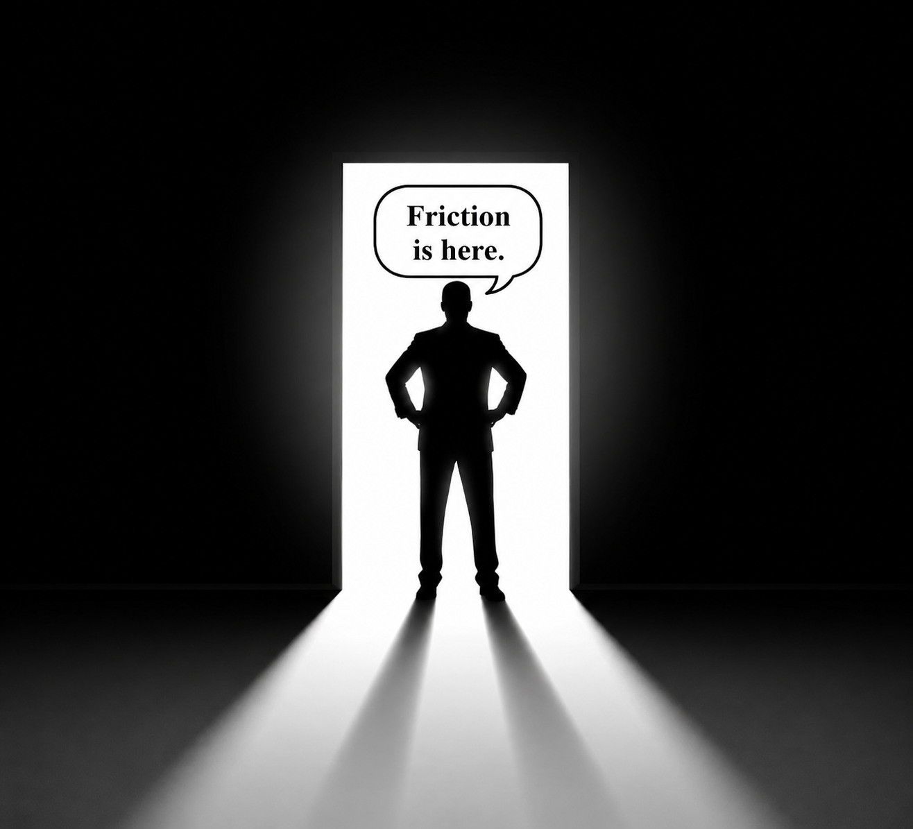 Man standing in doorway saying "friction is here"